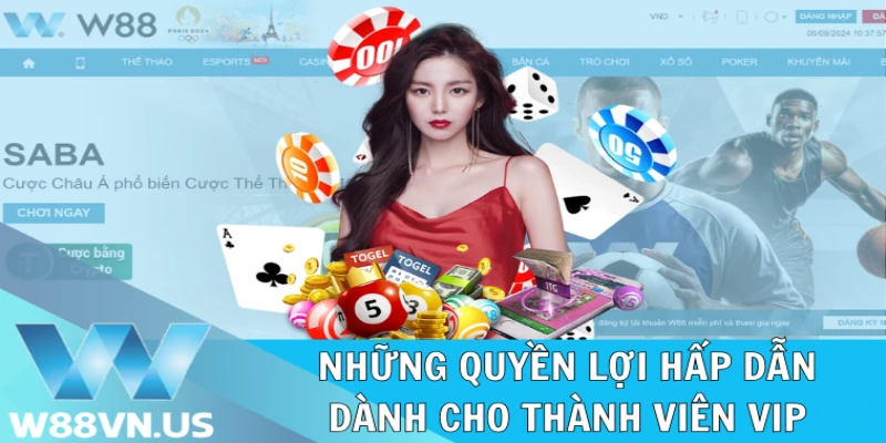 Thưởng Nâng VIP 168 Triệu Nóng Bỏng Tay Tại Nhà Cái W88 2 Những đặc quyền hấp dẫn dành cho VIP W88